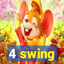 4 swing